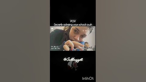 #pov Secretly recording your crush 🙈💓🌹  #schoolcrush #ishqwalalove