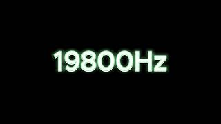 19800Hz / 19.8KHz Tone Test: Speaker & Headphone Frequency Response Test