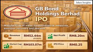 IPO Series - GB BOND HOLDINGS BERHAD - Manufacturer of Water-Based Industrial Adhesives 水性工业胶粘剂与密封胶