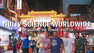 NuLiv Science Worldwide | Part 3 |Living The Taiwan Lifestyle