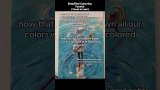 Simplified Colouring tutorial (pause to read all the steps) #colouring #art #painting #tutorial