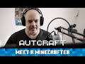 Meet a Minecrafter: Autcraft