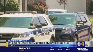 911 call released from officer-involved shooting in Carmel