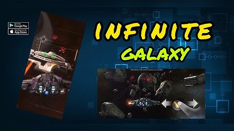 infinite galaxy gameplay - tutorial