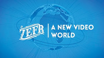 ZEFR: A New Video World