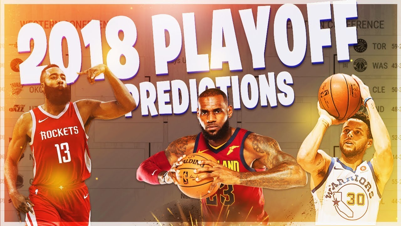 2018 NBA Playoff Predictions!