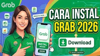 Cara Install Aplikasi Grab 2026