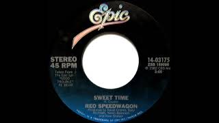 1982 Hits Archive Sweet Time - Reo Speedwagon Stereo 45