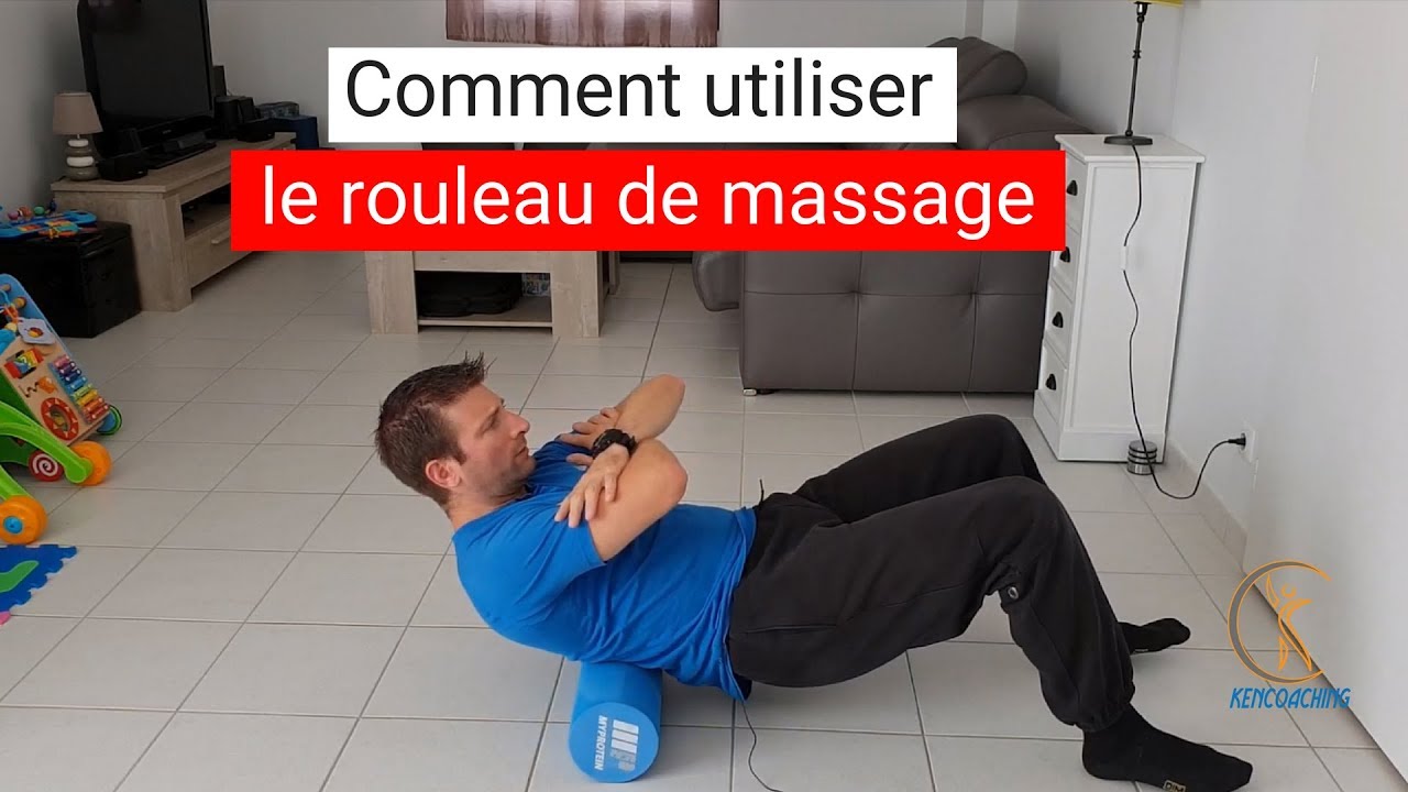 Comment utiliser le ROULEAU DE MASSAGE YouTube