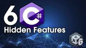 6 Hidden C# Features Every Unity Developer Should Know