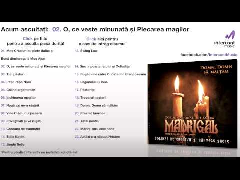 Madrigal - O ce veste minunata & Plecarea magilor