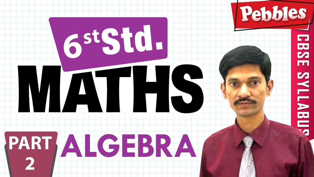 cbse chemistry class 12 CBSE Syllabus Class 6th std Maths | Algebra | Part - 2