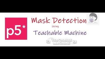 Mask Detection Project (Using Teachable Machine)