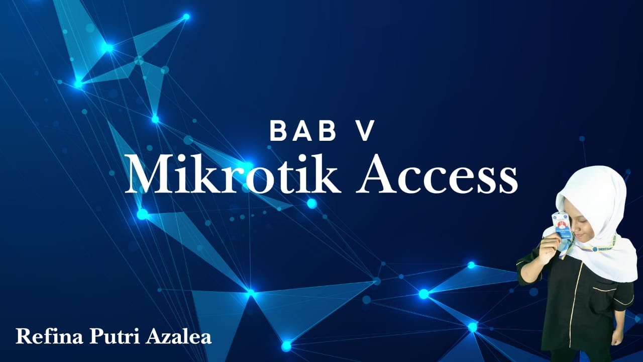 BAB 5 || Mikrotik Access