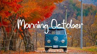 Fresh Morning - Morning October 🍂 Make you feel positive and peaceful | Best Indie/Pop/Folk/Acoustic screenshot 4