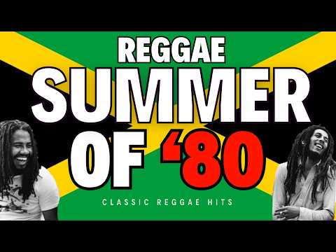🔥🇯🇲 It's Summer 1980 and you are in KINGSTON JAMAICA... 1hr+ of the best REGGAE HITS  🇯🇲 🔥