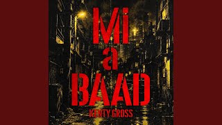 Mi a BAAD - KENTY GROSS