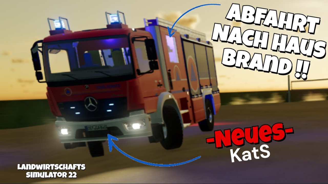 Abfahrt nach Hausbrand im LS 22 !!  - Neues - KatS !!!