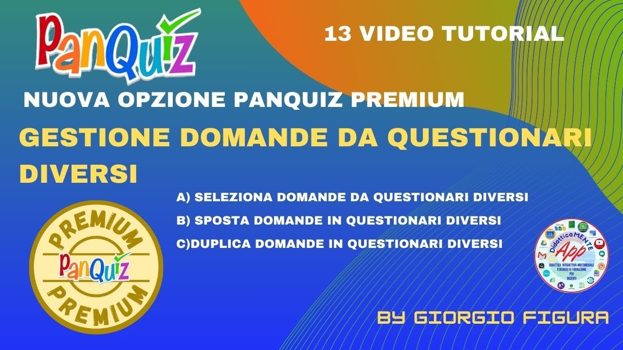 PAN QUIZ (VERSIONE PREMIUM) GESTIONE DOMANDE DA QUESTIONARI DIVERSI