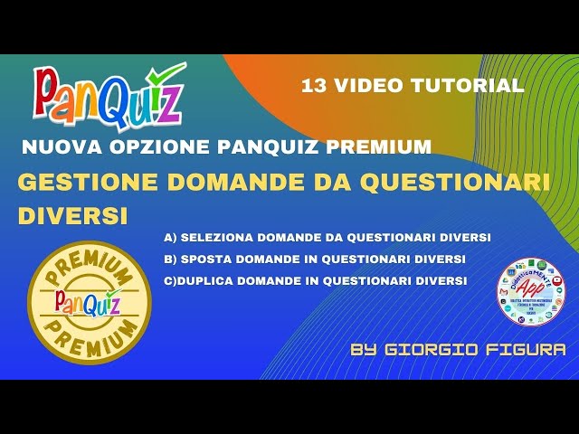 PAN QUIZ (VERSIONE PREMIUM) GESTIONE DOMANDE DA QUESTIONARI DIVERSI