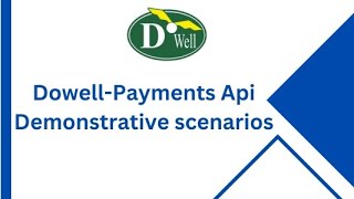 DoWell-Payments Api Demonstrative scenarios