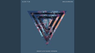 Unlearning (Mountain Range Rework) - ALEK FIN & Mountain Range