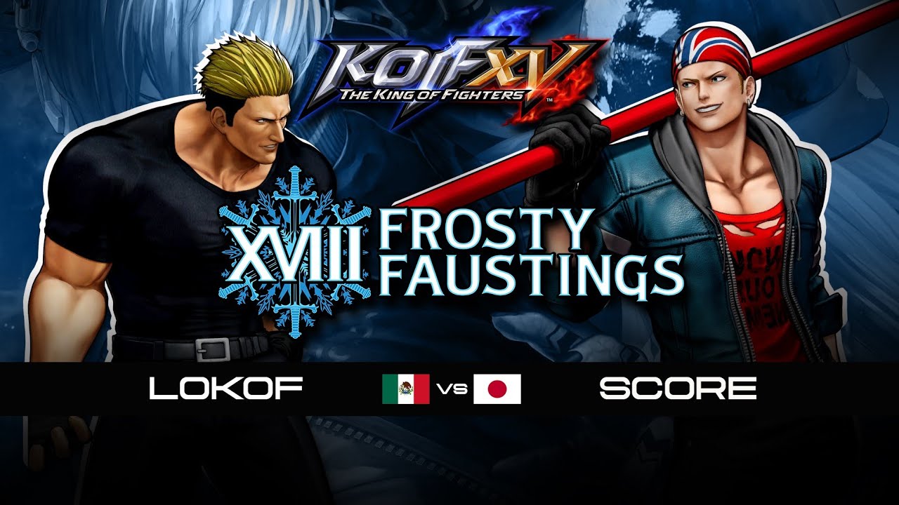 KOF XV 🇲🇽 LOKOF против SCORE 🇯🇵 Финал проигравших | Frosty Fausting XVIII 2026 | THE KING OF FIGH...