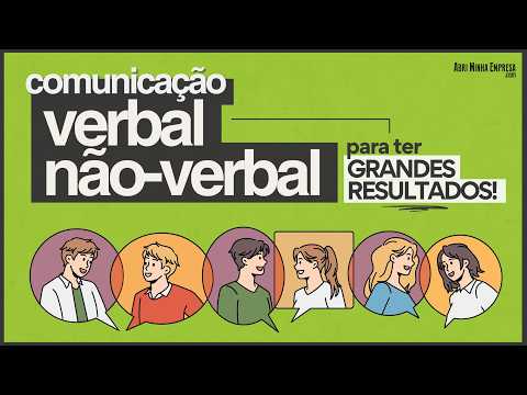 COMUNICAÇÃO VERBAL E NÃO VERBAL NO AMBIENTE DE TRABALHO (Resumo Prático)