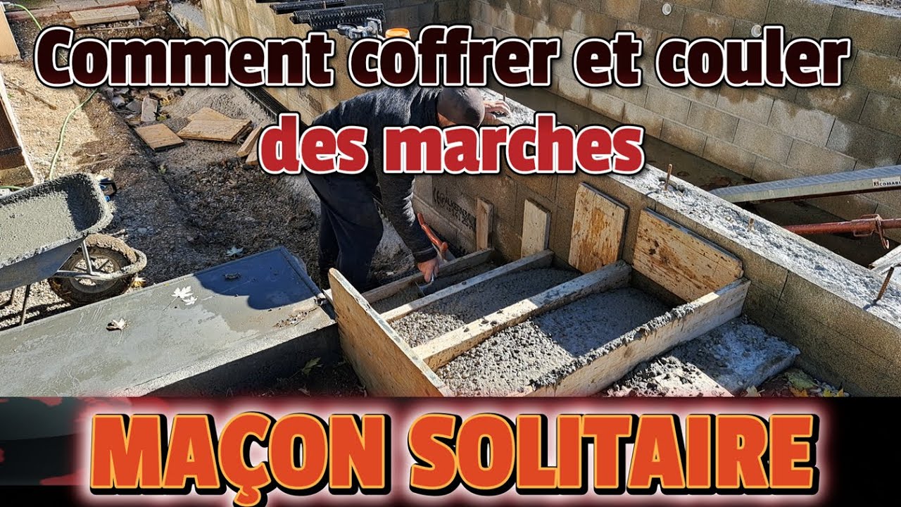 Comment coffrer et couler des marches ?