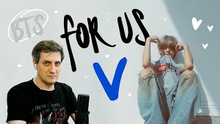 :    V (BTS)  For Us