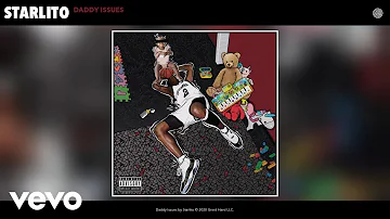 Starlito - Daddy Issues (Audio)