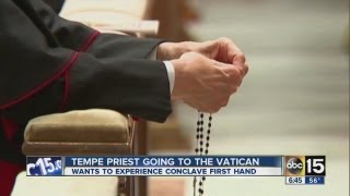 Tempe priest heads to Rome for conclave