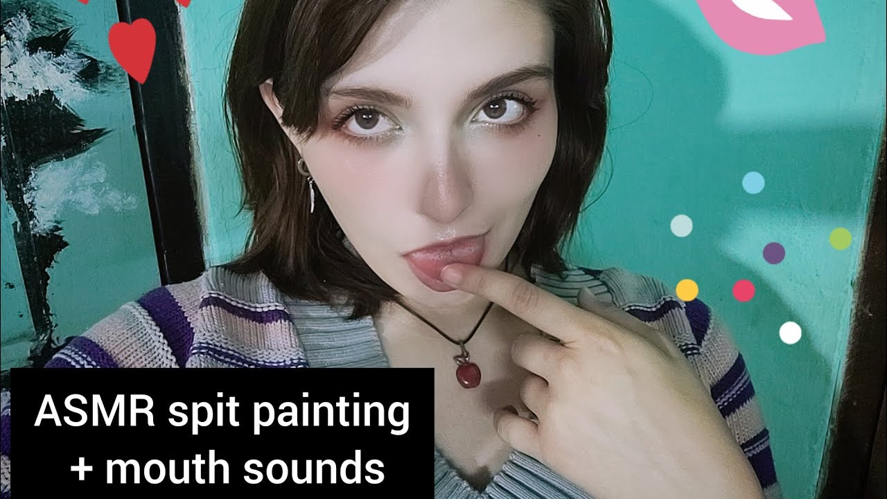 Asmr Pits ASMR spit painting + mouth sounds / relax asmr 1 minute - YouTube