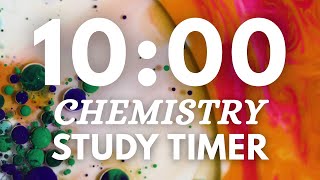 10 Minute Study Timer π§ͺ | Mesmerizing Chemistry Reactions | Silent Countdown