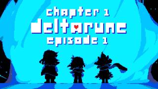 Deltarune | Chapter 1 | Episode 1
