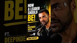 How a leader should be | Ft. Deepinder Goyal | FutureX Fellowship