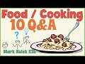 Food &amp; Cooking (10 - Q&amp;A) | English Conversation Practice - Mark Kulek  ESL