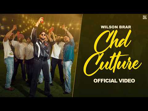 Chd Culture  (Official Video ) | Wilson Brar | BeatCop | New Punjabi Song 2026