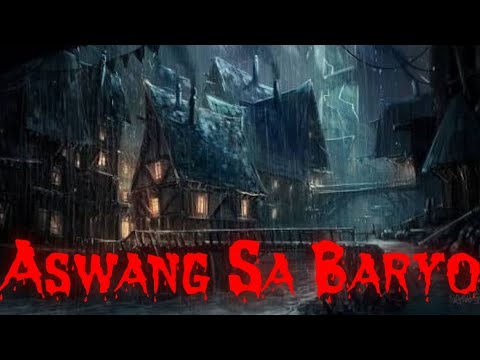 aswang-sa-baryo-(true-tagalog-horror-stories)