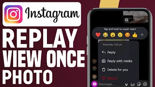 How To Replay View Once Photo On Instagram (Step-By-Step)
