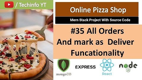 #35 Order List And Deliver Functionality | ADMIN PANEL | Mern Stack Project(Hindi/Urdu)