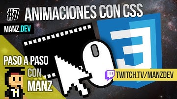 🏃 Animaciones CSS ⚡ MANZ.DEV - Paso a paso con Manz #7