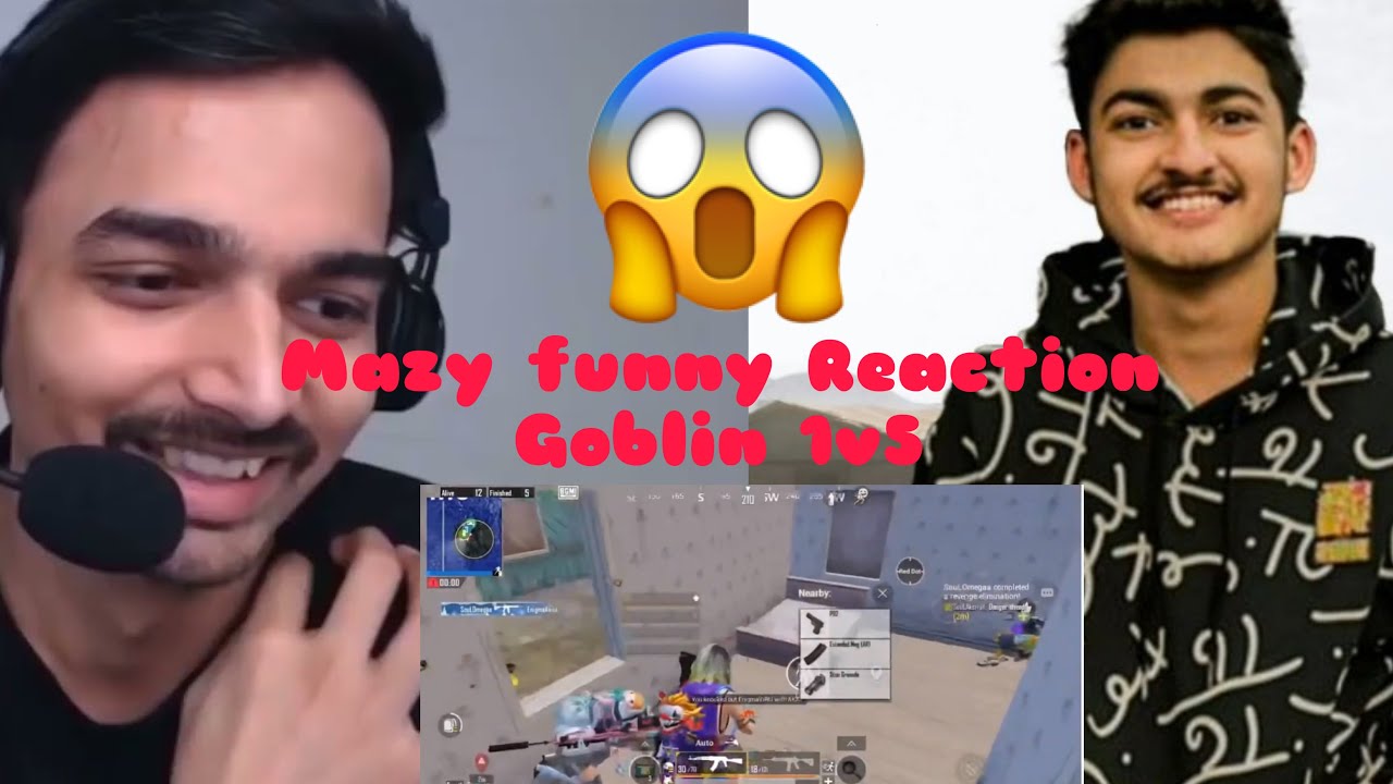 Mazy funny Reaction on goblin 1v5 🔥