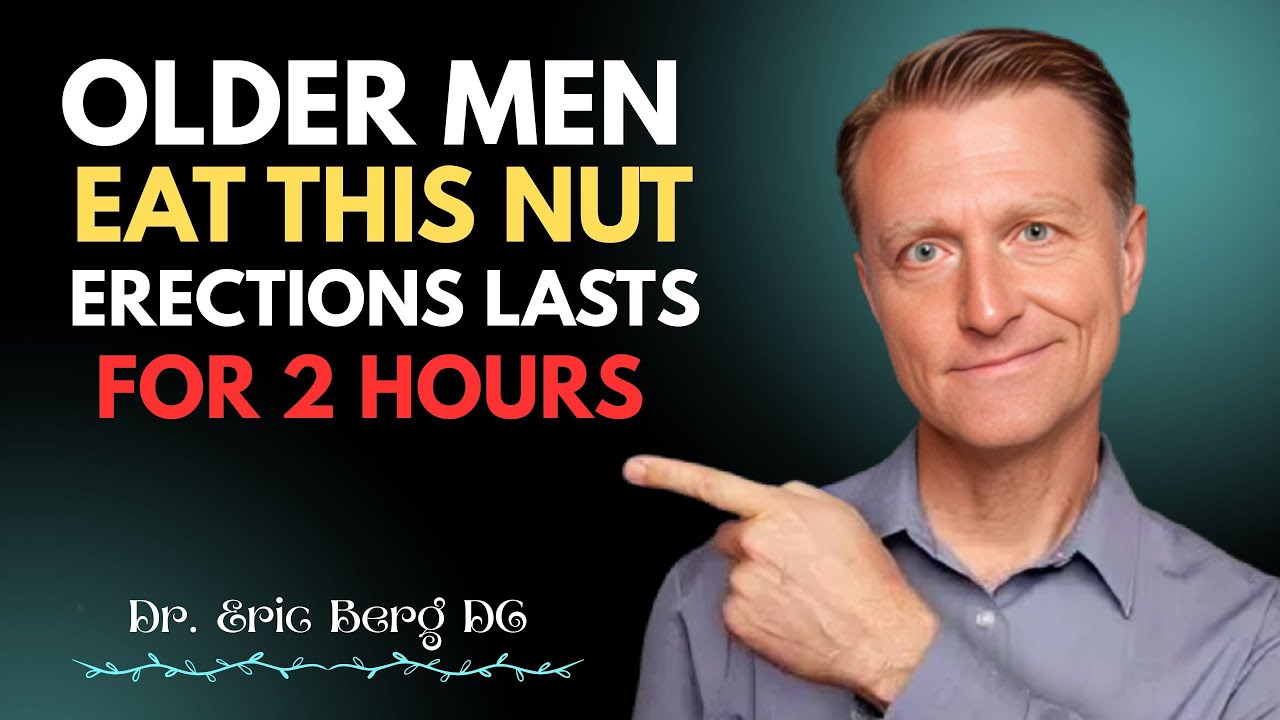 UROLOGIST 5 Nuts That Boost Testosterone — 2 That Destroy It  Men Over 50!  by Dr  Eric Berg DC