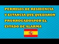 Permisos de residencia y estancia que quedaron prorrogados por el Estado de Alarma en España