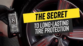 The Secret to LongLasting Tire Protection