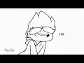 Wat makes the ha ha ft matt  tom eddsworld animation