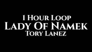 Tory Lanez - Lady Of Namek (1 Hour Loop)