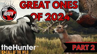 I HAVE 199 GREAT ONES! | Great Ones of 2024 PART 2!! | theHunter: Call of the Wild
