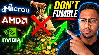 CRITICAL: MICRON, AMD & NVIDIA! DON'T FUMBLE THE BAG!